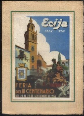 ECIJA, 1652-1952. FERIA DEL III CENTENARIO.