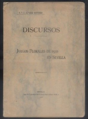 DISCURSOS. JUEGOS FLORALES DE 1910 EN SEVILLA.