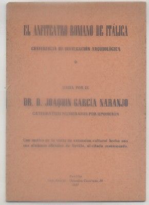 EL ANFITEATRO ROMANO DE ITÁLICA. CONFERENCIA DE DIVULGACIÓN ARQUEOLÓGICA