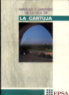 PARQUES Y JARDINES DE LA ISLA DE LA CARTUJA.