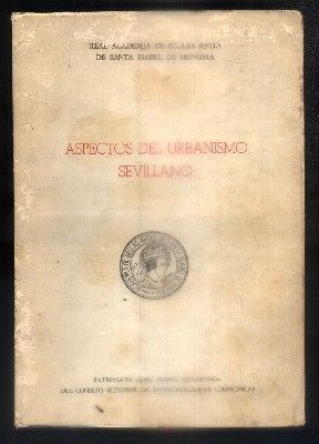 ASPECTOS DEL URBANISMO SEVILLANO.