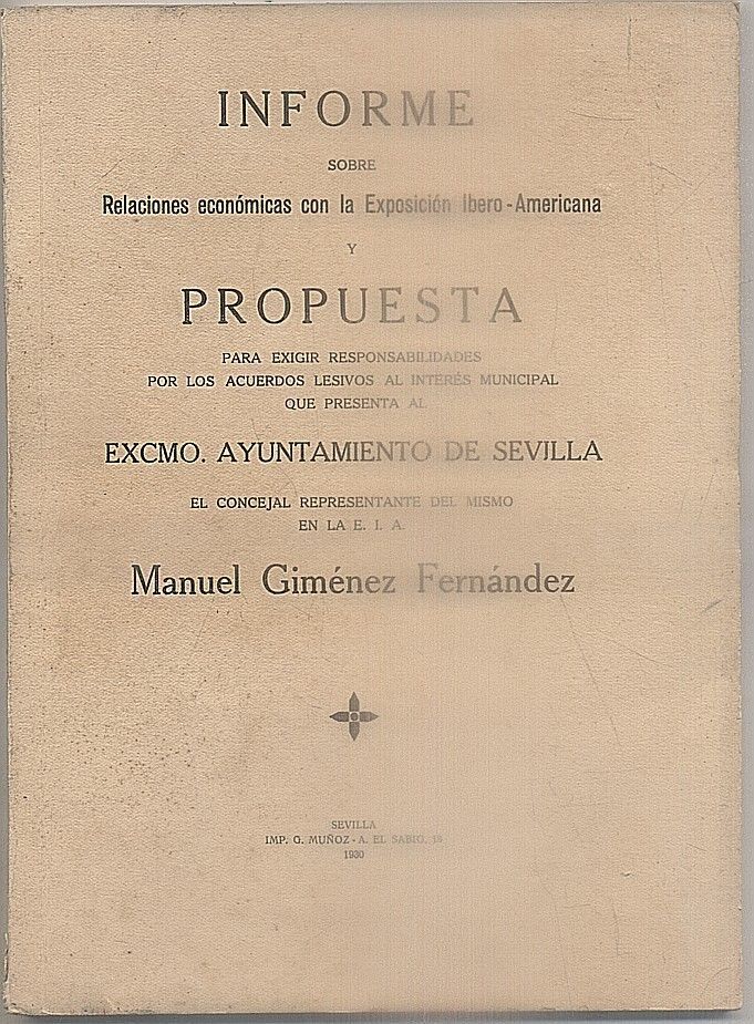 INFORME SOBRE RELACIONES ECONÓMICAS CON LA EXPOSICIÓN IBERO-AMERICANA. AYUNTAMIENTO DE SEVILLA.