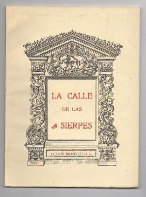 LA CALLE DE LAS SIERPES - FACSIMIL.