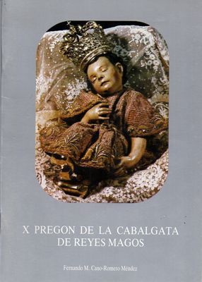 X PREGON E LA CABALGATA DE REYES MAGOS.