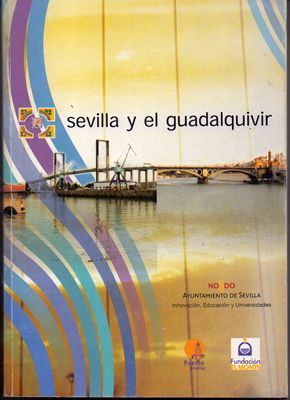 SEVILLA Y EL GUADALQUIVIR.