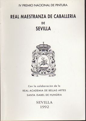 IV PREMIO NACIONAL DE PINTURA REAL MAESTRANZA DE CABALLERIA DE SEVILLA.