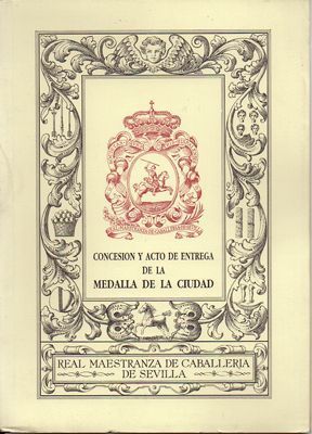 CONCESION Y ACTO DE ENTREGA DE LA MEDALLA DE LA CIUDAD.