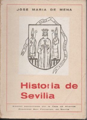 HISTORIA DE SEVILLA.
