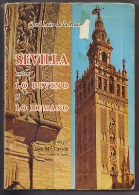 SEVILLA ENTRE LO DIVINO Y LO HUMANO.