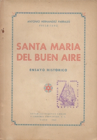 SANTA MARIA DEL BUEN AIRE. ENSAYO HISTORICO.