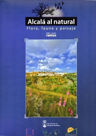 ALCALA AL NATURAL. FLORA, FAUNA Y PAISAJE.