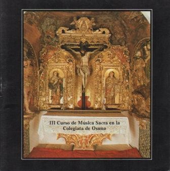 III CURSO DE MUSICA SACRA N LA COLEGIATA DE OSUNA. (FOLLETO).