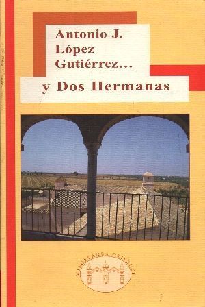 ANTONIO J. LOPEZ GUTIERREZ… Y DOS HERMANAS.