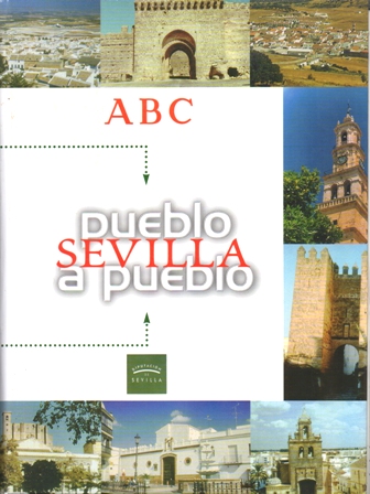 ABC - SEVILLA PUEBLO A PUEBLO.