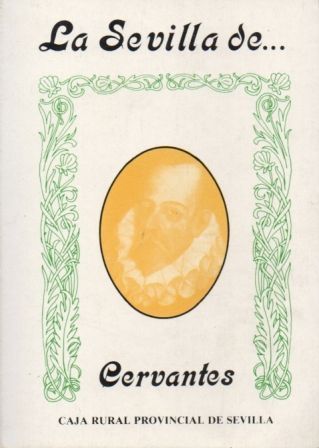 LA SEVILLA DE… CERVANTES.