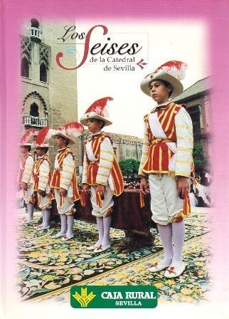 LOS SEISES DE LA CATEDRAL DE SEVILLA.