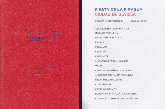 FIESTA DE L PIRAGUA CIUDAD DE SEVILLA. XV ANIVERSARIO 1989-2003