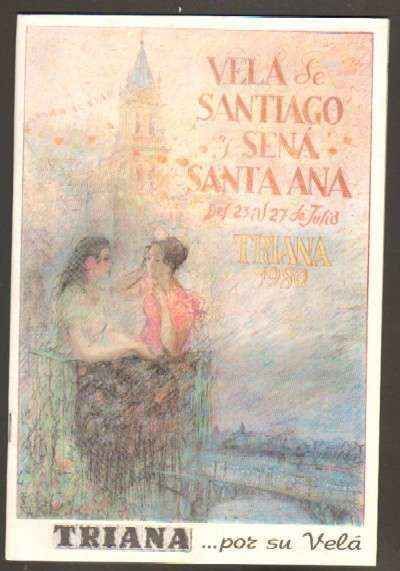 REVISTA TRIANA... POR SU VELÁ. VELÁ DE SANTIAGO Y SEÑÁ SANTA ANA 23 AL 27 DE JULIO 1980