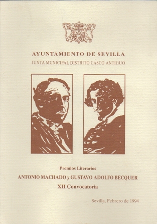 PREMIOS LITERARIOS A. MACHADO Y G. ADOLFO BECQUER XII CONVOCATORIA 1994.