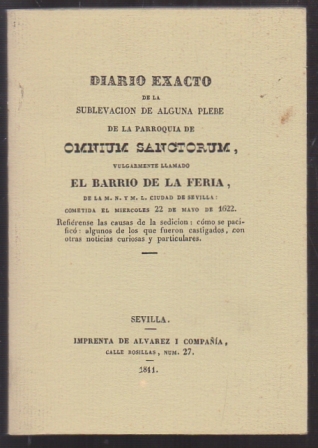 DIARIO EXACTO DE LA SUBLEVACION DE ALGUNA PLEBE DE LA PARROQUIA DE OMNIUM SANCTORUM - FACSIMIL