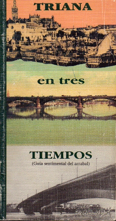 TRIANA EN TRES TIEMPOS.