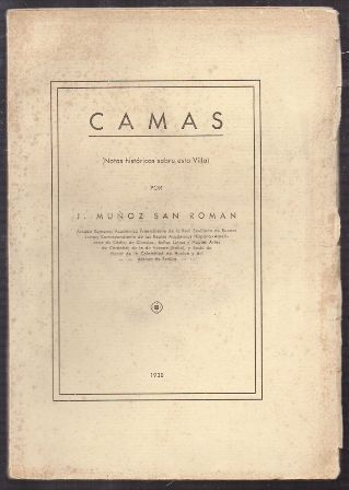 CAMAS. NOTAS HISTORICAS SOBRE ESTA VILLA.