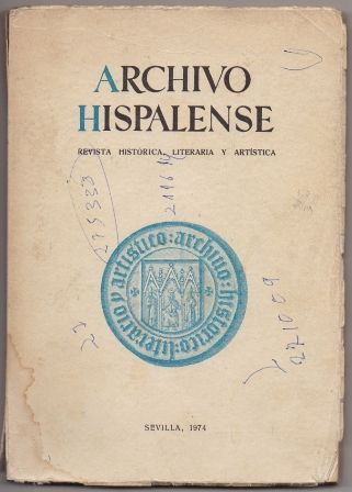 ARCHIVO HISPALENSE. REVISTA HISTÓRICA, LITERARIA Y ARTÍSTICA. 2ª ÉPOCA.AÑO 1974. TOMO LVII. Nº 175.