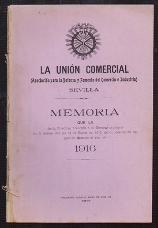 LA UNION COMERCIAL ASOCIACION PARA LA DEFENSA Y FOMENTO DEL COMERCIO E INDUSTRIA MEMORIA 1916