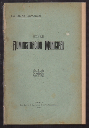 LA UNION COMERCIAL SOBRE ADMINISTRACION MUNICIPAL.