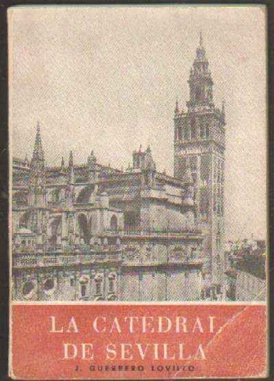 LA CATEDRAL DE SEVILLA