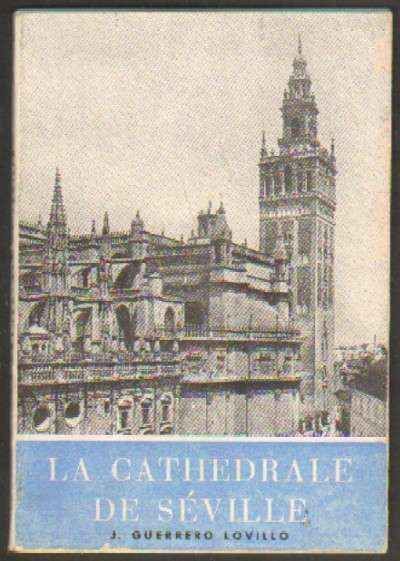 LA CATHEDRALE DE SEVILLE