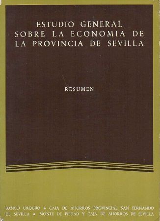 ESTUDIO GENERAL SOBRE LA ECONOMIA DE LA PROVINCIA DE SEVILLA