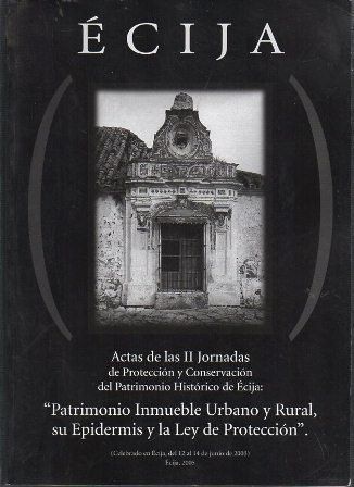 ECIJA - ACTAS DE LAS II JORNADAS DE PROTECCION Y CONSERVACION DEL PATRIMONIO HISTORICO
