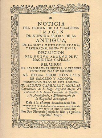 NOTICIA DEL ORIGEN DE LA MILAGROSA IMAGEN DE NTRA SEÑORA DE LA ANTIGUA IGLESIA DE SEVILLA (FACSIMIL)