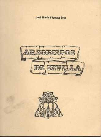 ARZOBISPOS DE SEVILLA (FACSIMIL)