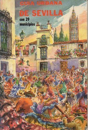 GUIA URBANA DE SEVILLA CON 29 MUNICIPIOS