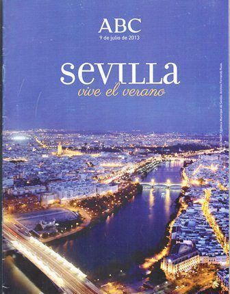 ABC 9 DE JULIO DE 2013 - SEVILLA VIVE EL VERANO