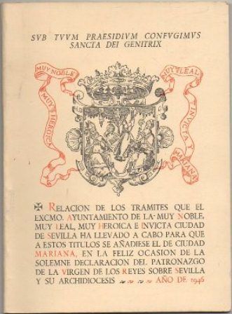 SEVILLA, CIUDAD MARIANA (FACSIMIL DEL DE 1947)