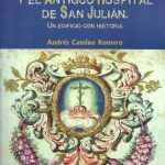 LA IGLESIA Y EL ANTIGUO HOSPITAL DE SAN JUAN, UN EDIFICIO CON HISTORIA