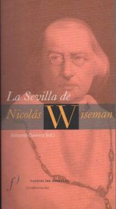 LA SEVILLA DE NICOLAS WISEMAN