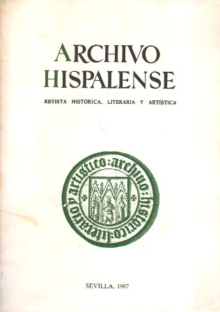 ARCHIVO HISPALENSE. REVISTA HISTÓRICA, LITERARIA Y ARTÍSTICA. 2ª ÉPOCA. AÑO 1987. TOMO LXX. Nº 215