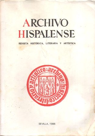 ARCHIVO HISPALENSE. REVISTA HISTÓRICA, LITERARIA Y ARTÍSTICA. 2ª ÉPOCA 1986 TOMO LXIX Nº 212