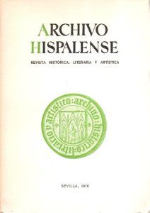 ARCHIVO HISPALENSE. REVISTA HISTÓRICA, LITERARIA Y ARTÍSTICA. 2ª ÉPOCA 1976 TOMO LIX Nº 180