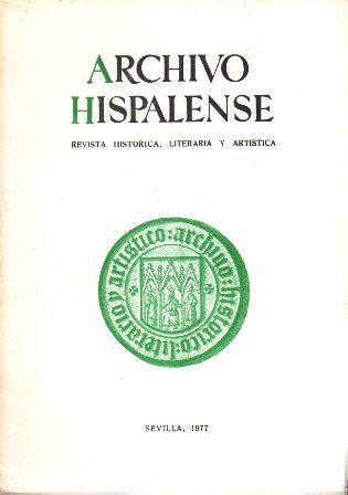 ARCHIVO HISPALENSE. REVISTA HISTÓRICA, LITERARIA Y ARTÍSTICA. 2ª ÉPOCA 1977 TOMO LX Nº 184