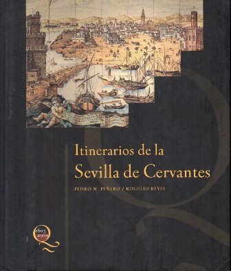 ITINERARIOS DE LA SEVILLA DE CERVANTES