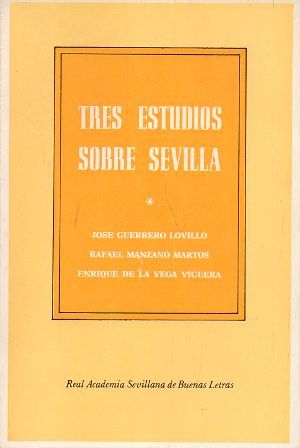 TRES ESTUDIOS SOBRE SEVILLA