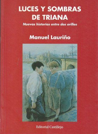 LUCES Y SOMBRAS DE TRIANA - NUEVAS HISTORIAS ENTRE DOS ORILLAS