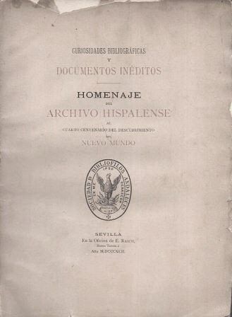 CURIOSIDADES BIBLIOGRAFICAS Y DOCUMENTOS INEDITOS HOMENAJE DEL ARCHIVO HISPALENSE AL…