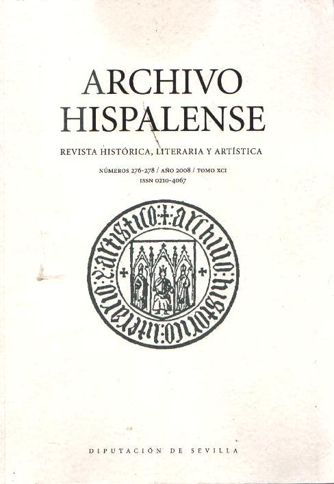 REVISTA ARCHIVO HISPALENSE  SEVILLA 2008 TOMO XCI NÚM. 276-278