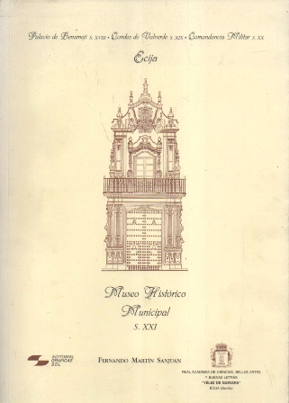 ECIJA - MUSEO HISTORICO MUNICIPAL S. XXI